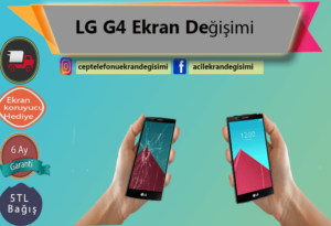 lg g4 ekranım kırıldı